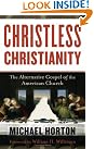 Christless Christianity: The...