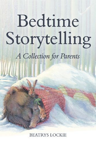 Bedtime Storytelling: A Collection for Parents