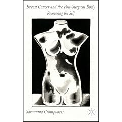 Breast Cancer and the Post-Surgical Body: Recovering the Self