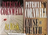 Two Books By Patricia Cornwell: "At Risk"... and... "Cause of Death" (Hardbacks)