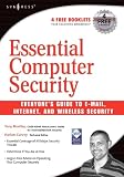 Essential Computer Security: Everyone's Guide to Email, Internet, and Wireless Security