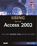 Using Microsoft Access 2002: Special Edition (Special Edition Using)
