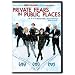 Private Fears in Public Places