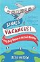 Bonnes Vacances: A Crazy Family Adventure in the French Territories: Around the World Without Leaving France