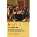 B�chner: The Complete Plays: Danton's Death, Leonce and Lena, Woyzeck, the Hessian Courier, Lenz, on Cranial Nerves, and Selected Letters