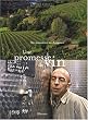 Une promesse de vin : Des terroirs et des hommes