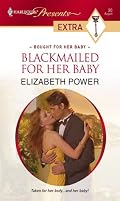 Blackmailed For Her Baby (Harlequin Presents Extra: Bought for Her Baby)