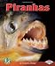 Piranhas (Early Bird Nature) Piranhas (Early Bird Nature)