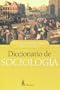 Diccionario de sociologia (Spanish Edition)