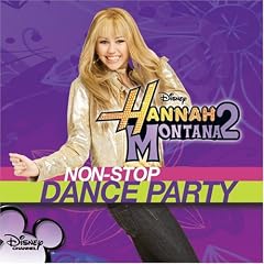 Hannah Montana 2 - Non-Stop Dance Party Soundtrack