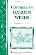 Controlling Garden Weeds: Storey's Country Wisdom Bulletin A-171 (Storey Country Wisdom Bulletin)