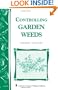 Controlling Garden Weeds: Storey's Country Wisdom Bulletin A-171 (Storey Country Wisdom Bulletin)