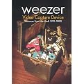 Weezer: Video Capture Device - Treasures From the Vault 1991 - 2002