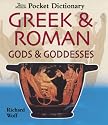 The British Museum Pocket Dictionary of Greek & Roman Gods & Goddesses (British Museum Pocket Dictionaries)