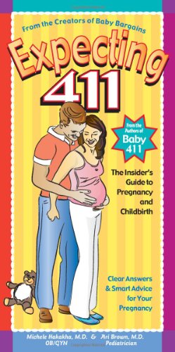 Expecting 411: Clear Answers & Smart Advice for Your Pregnancy