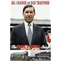 All Change at Old Trafford: The Frank O'Farrell Story