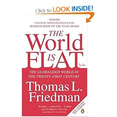 The World is Flat: The Globalized World in the Twenty-first Century