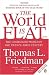 The World Is Flat (The Globalized World In The Twenty-First Century)