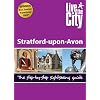 Live The City Guide to Stratford-upon-Avon (Live the City Guides)