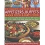 The Complete Illustrated Book of Appetizers, Buffets, Finger Food and Party Food