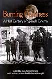 Burning darkness : a half century of Spanish cinema