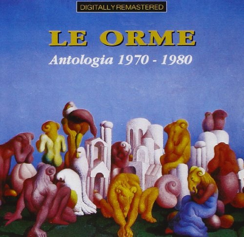 Le Orme - Antologia 1970 - 1980 - Zortam Music
