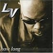 How Long
