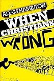 When Christians Get It Wrong