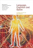 Language, cognition and space : the state of the art and new directions