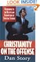Christianity on the Offense: Responding to the Beliefs and Assumptions of Spiritual Seekers