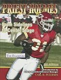 Priest Holmes: From Sidelines to Center Stage
