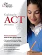 Cracking the ACT, 2010 Edition (College Test Preparation)