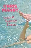 Seven sunny days