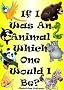 If I Was An Animal Which One Would I Be? A Children's Nursery Rhyme about Animals (Imagination Series)