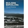 Building Barcelona: A Second Renaissance