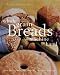Image of Whole Grain Breads by Machine or Hand: 200 Delicious, Healthful, Simple Recipes
