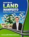 The Land Investment Manifesto: No Tenants, Toilets, or Termites!