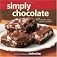 Simply Chocolate: 60 Chunky, Nutty, Creamy Creations