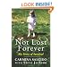 Not Lost Forever: My Story of Survival
