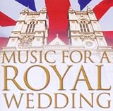 Music For A Royal Wedding
