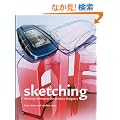 Sketching: Drawing Techniques for Product Designers