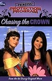 Princess Protection Program #1: Chasing the Crown (Princess Protection Program (Quality))