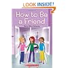 How to Be a Friend