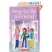 How to Be a Friend