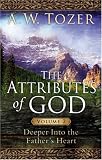The Attributes of God Volume 2 with Study Guide: Deeper into the Fathers Heart