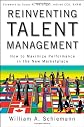 Reinventing talent management : how to maximize performance in the new marketplace