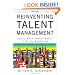 Reinventing Talent Management: How to Maximize Performance in the New Marketplace