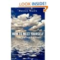 How to Meet Yourself