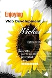 Enjoying Web Development with Wicket