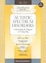 Autistic Spectrum Disorders: Understanding the Diagnosis and Getting Help